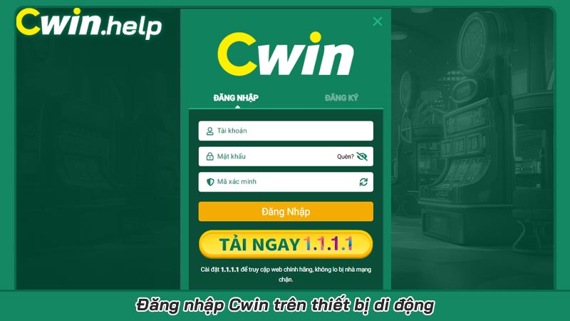 Đăng nhập Cwin dễ dàng: Bí mật để truy cập không gặp rắc rối Đăng nhập Cwin trên thiết bị di động