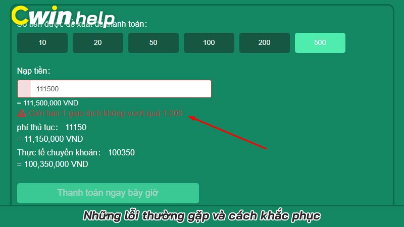 Nạp tiền Cwin | Quy trình nạp và gửi tiền Cwin chi tiết nhất Những lỗi thường gặp và cách khắc phục