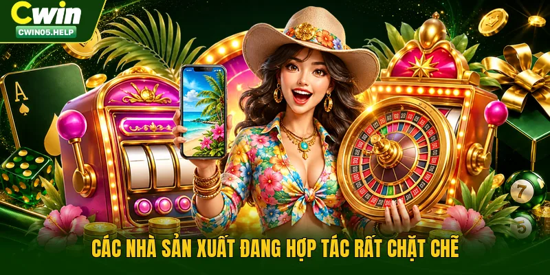 Các nhà sản xuất đang hợp tác rất chặt chẽ