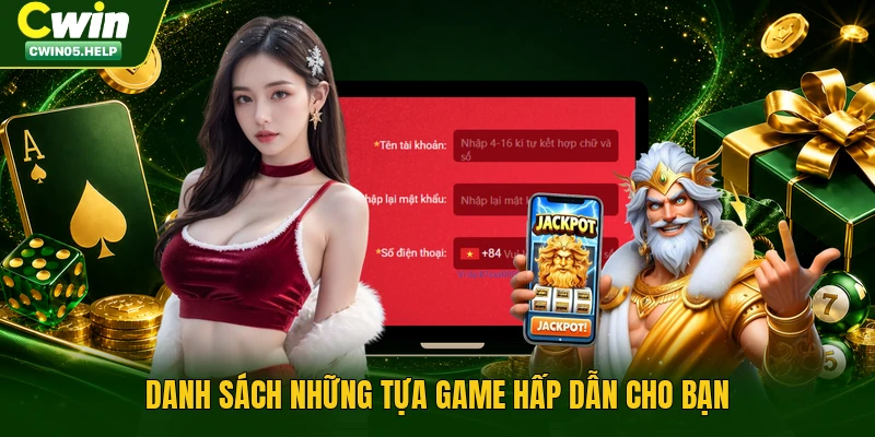 Danh sách những tựa game hấp dẫn cho bạn